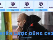 Chiến lược dùng Chip FPL 2024/25
