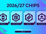 Chiến lược dùng Chip FPL – Lượt đi mùa giải 2026/27
